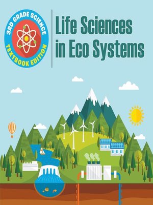 cover image of 3rd Grade Science--Life Sciences in Eco Systems--Textbook Edition